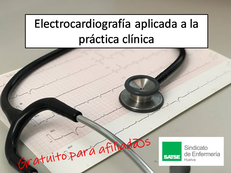 ELECTROCARDIOGRAMA APLICADA A LA PRÁCTICA CLÍNICA