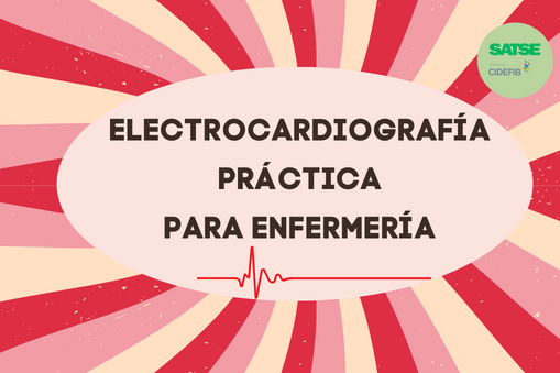 DIST_ELECTROCARDIOGRAFIA BÁSICA Y AVANZADA PARA ENFERMERÍA_2 ECTS